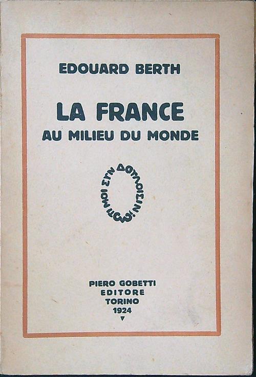 La France au milieu du monde - Edouard Berth - copertina