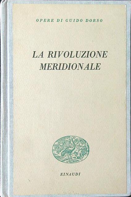 La rivoluzione meridionale - Guido Dorso - copertina