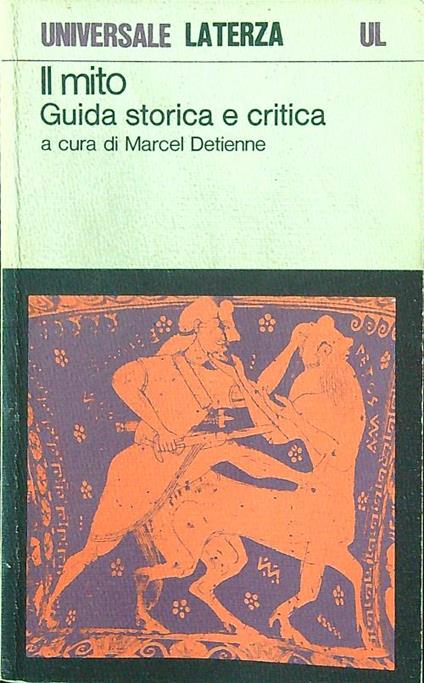 Il mito. Guida storica e critica - Marcel Detienne - copertina