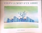 La mort d'un arbre