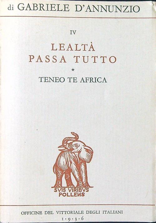 Lealtà passa tutto - G. D'Annunzio - copertina