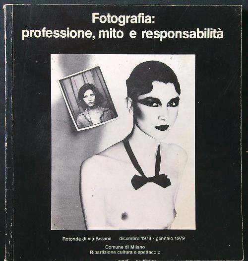 Fotografia: professione mito e responsabilità