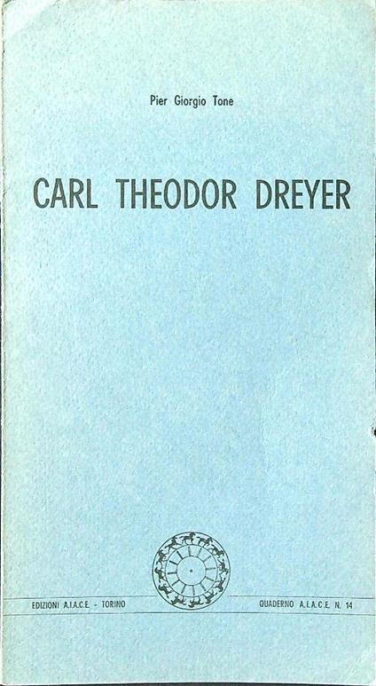 Carl Theodor Dreyer - Pier Giorgio Tone - copertina