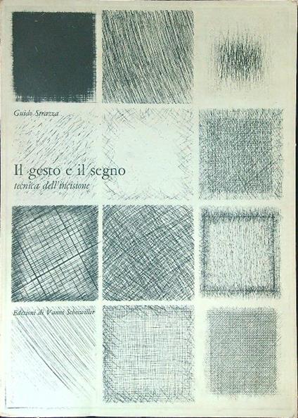 Il  gesto e il segno - Guido Strazza - copertina