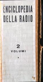 Enciclopedia della radio 2 voll. (alcune pagine rovinate)