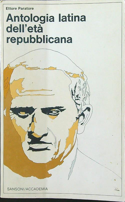 Antologia latina dell'età repubblicana - Ettore Paratore - copertina