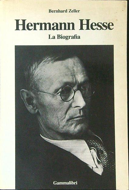 Hermann Hesse La biografia - Bernhard Zeller - copertina