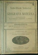 Testo-Atlante scolastico di Geografia moderna Fasc III Le parti del mondo, eccetto l'Europa