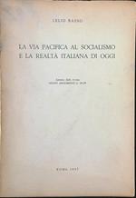 La via pacifica al socialismo e la realtà italiana di oggi