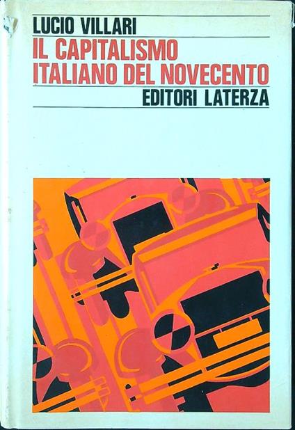 Il capitalismo italiano del novecento - Lucio Villari - copertina