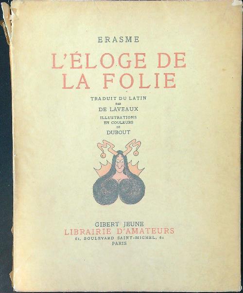 L' eloge de la folie