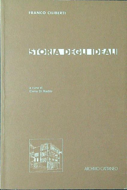 Storia degli ideali - Franco Ciliberti - copertina