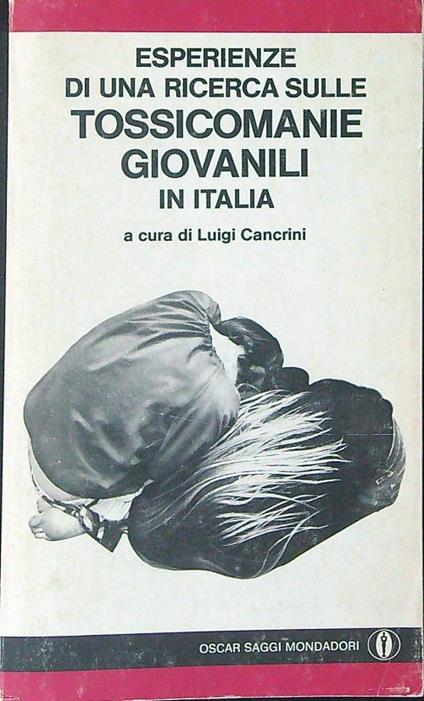 Tossicomanie giovanili in Italia - Luigi Cancrini - copertina
