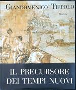 Il  precursore dei tempi nuovi