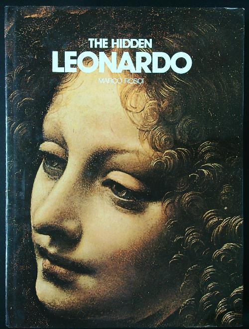 The hidden Leonardo - Marco Rosci - copertina