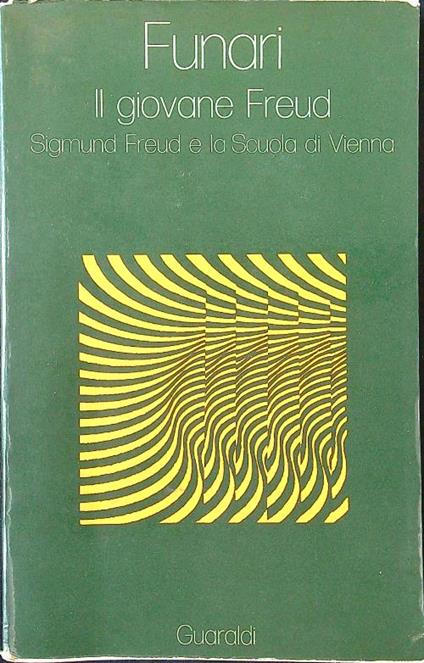 Il giovane Freud. Sigmund Freud e la Scuola di Vienna - Enzo Funari - copertina