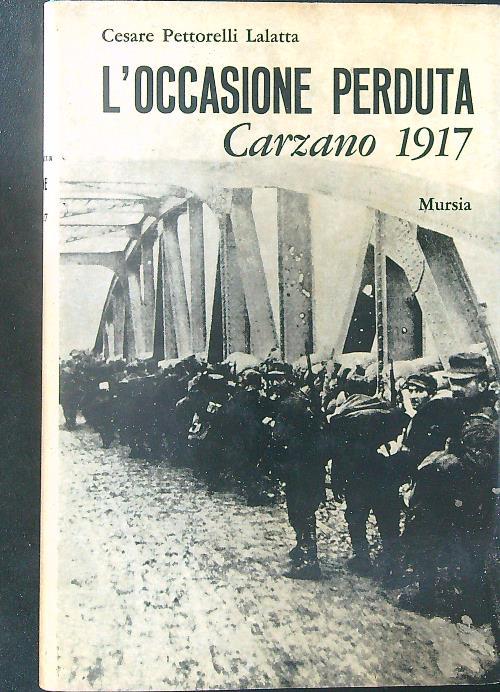 L' occasione perduta Carzano 1917