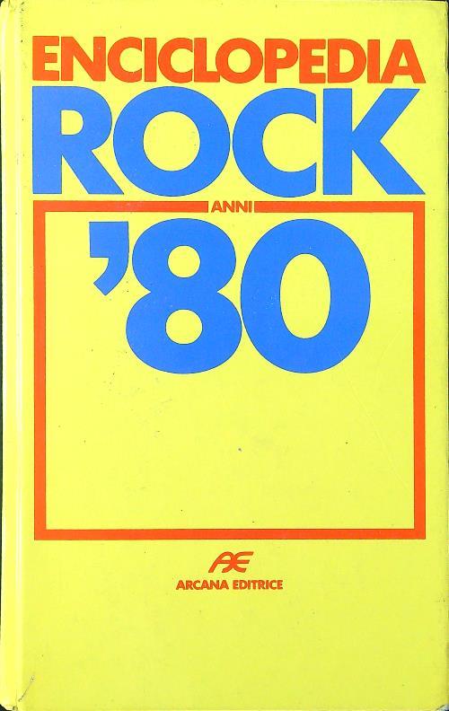 Enciclopedia rock anni '80