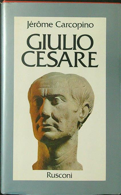 Giulio Cesare - Jerome Carcopino - copertina