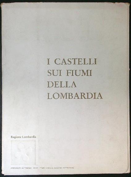 I  castelli sui fiumi della Lombardia - copertina