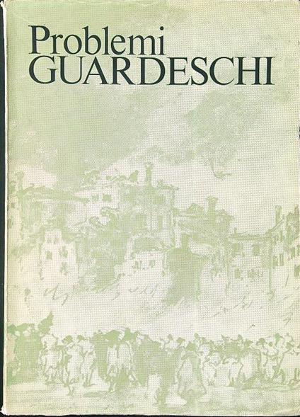 Problemi guardeschi. Atti del convegno - copertina