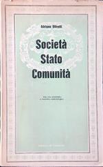 Società stato comunità. Per una economia e politica comunitaria