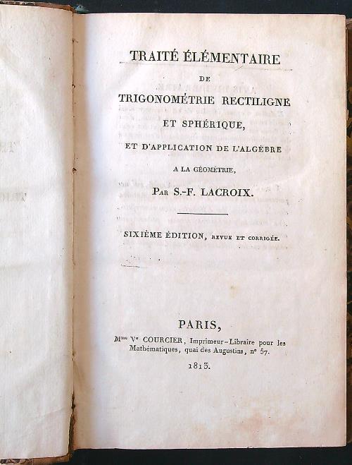 Traité elementaire de trigonometrie rectiligne et spherique - S. F. Lacroix - copertina