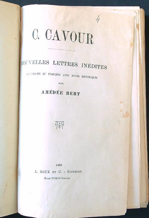 Cavour. Nouvelles lettres inedites - Amedee Bert - copertina