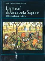 L' arte naif di Annunziata Scipione pittrice della valle siciliana