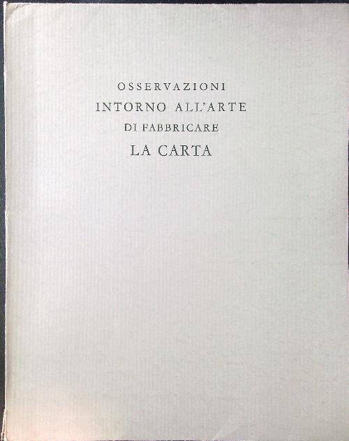 Osservazioni intorno all'arte di fabbricare la carta