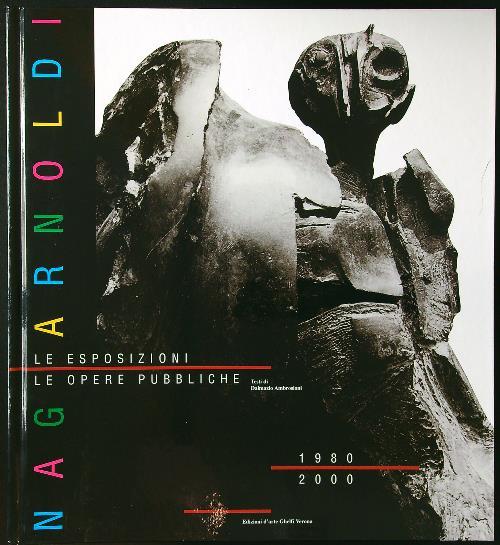 Nag Arnoldi 1980-2000 - Dalmazio Ambrosioni - copertina