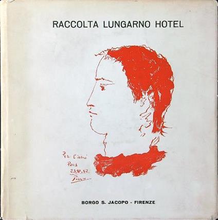 Raccolta Lungarno Hotel - Piero Bargellini - copertina