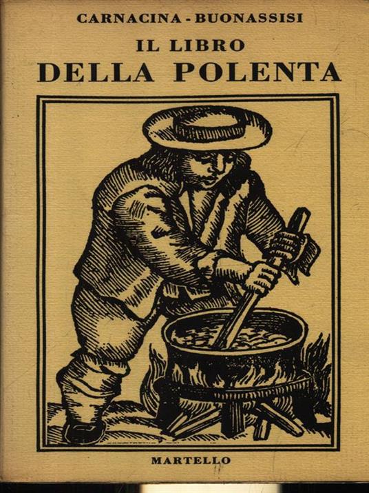 Il libro della polenta - Luigi Carnacina - copertina