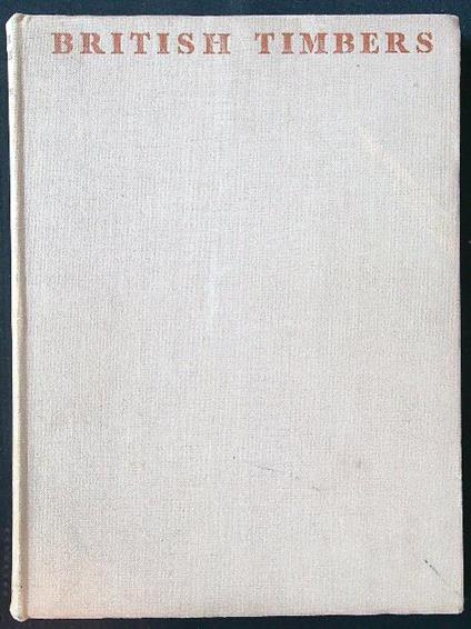 British Timbers. Their properties, uses and identification - Boulton - copertina
