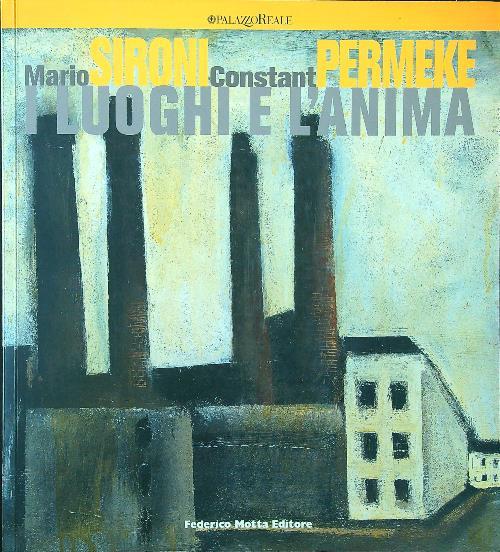 Mario Sironi, Constant Premeke: i luoghi e l'anima - Jodice - copertina
