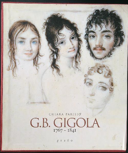 G. B. Gigola 1767-1841 3 voll. - Chiara Parisio - copertina