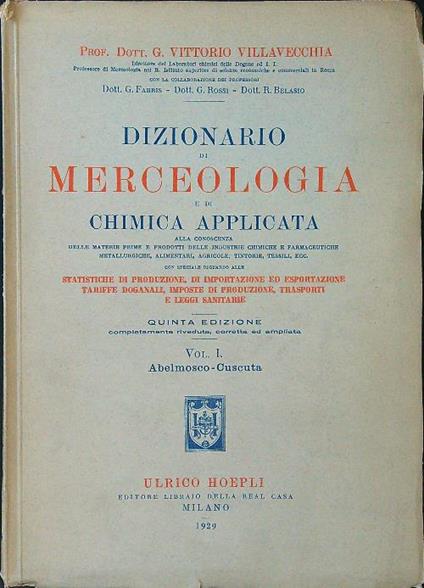 Dizionario di merceologia e di chimica applicata 4 voll. - Vittorio Villavecchia - copertina