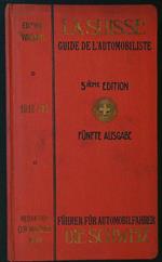 La Suisse 1912/13 Guide de l'automobiliste