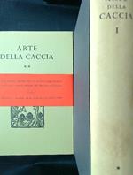 Arte della caccia. 2 Volumi