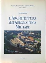 L' architettura dell'Aeronautica Militare