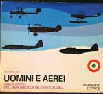 Uomini e aerei nella storia dell'aeronautica militare italiana
