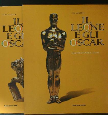Il leone e gli Oscar. And the winner is: Italy! - Luigi Mazzella - copertina