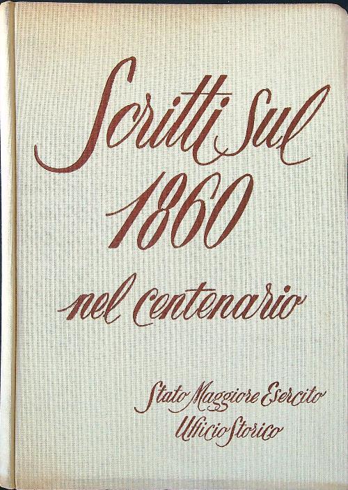 Scritti sul 1860 nel centenario