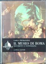 Il museo di Roma. Documenti e iconografia