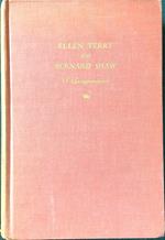 Ellen Terry and Bernard Shaw. A correspondance