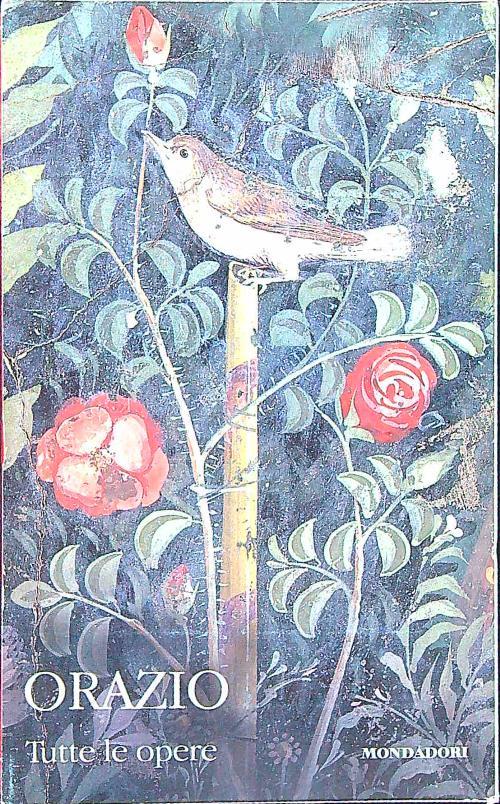 Orazio. Tutte le opere