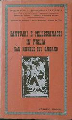 Santuari e pellegrinaggi in Puglia. San Michele sul Gargano