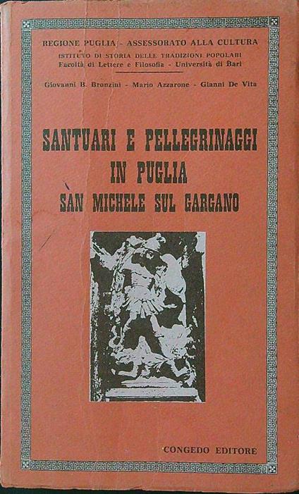 Santuari e pellegrinaggi in Puglia. San Michele sul Gargano - G. Battista Bronzini - copertina