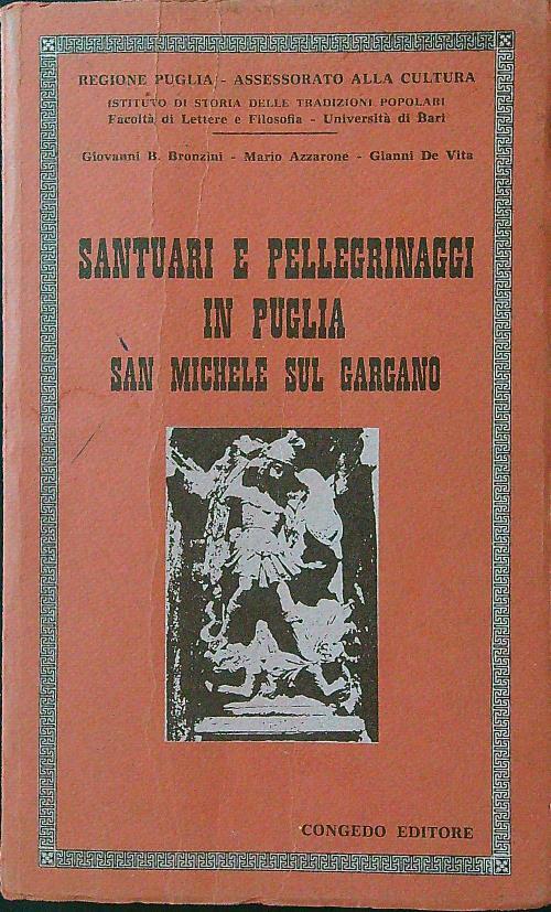 Santuari e pellegrinaggi in Puglia. San Michele sul Gargano