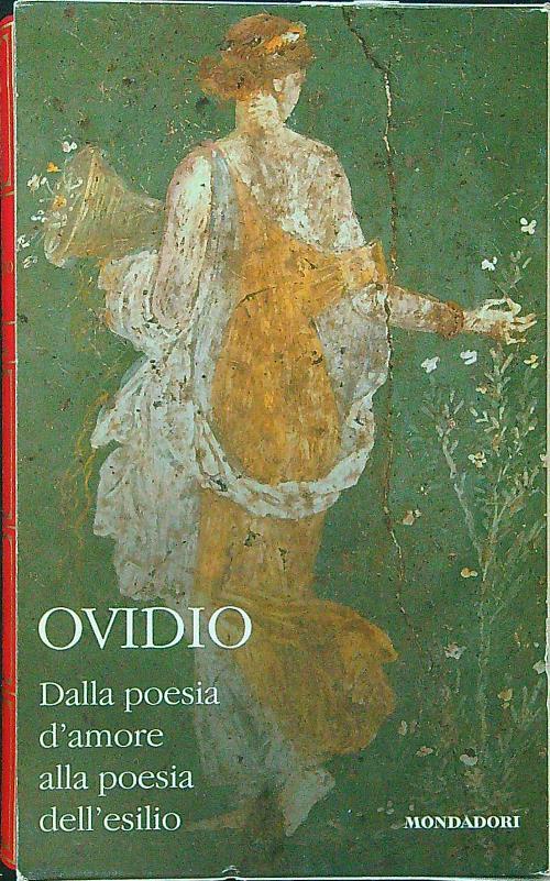 Ovidio. Dalla poesia d'amore alla poesia dell'esilio vol. II
